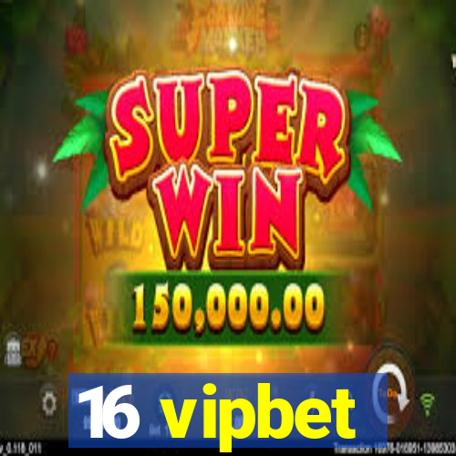 16 vipbet